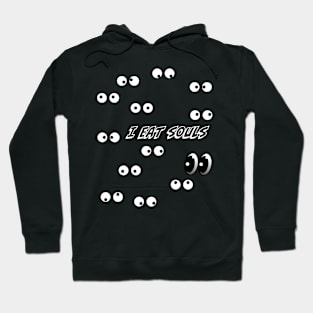 i eat souls Hoodie